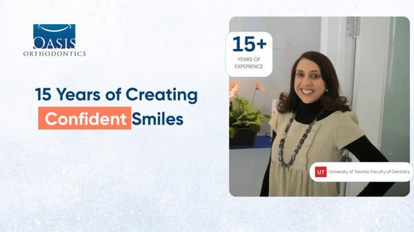 Oasis Orthodontics: 15 Years Of Specialist Experience Benefits Every Patient