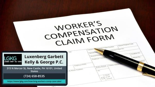 New Castle Workers' Compensation Attorney Lawrence M. Kelly Explains How Long a Workers' Compensation Case Takes in Pennsylvania